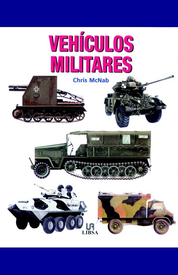 VEHICULOS MILITARES | 9788466207119 | MCNAB, CHRIS | Llibreria La Gralla | Llibreria online de Granollers