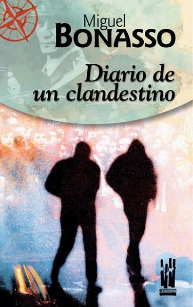 DIARIO DE UN CLANDESTINO | 9788481362855 | BONASSO, MIGUEL | Llibreria La Gralla | Librería online de Granollers