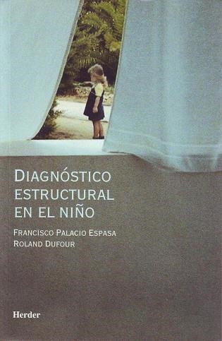 DIAGNOSTICO ESTRUCTURAL EN EL NIÑO | 9788425422706 | PALACIO ESPASA, FRANCISCO / DUFOUR, ROLAND | Llibreria La Gralla | Llibreria online de Granollers