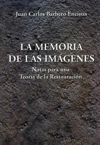 MEMORIA DE LAS IMAGENES, LA | 9788486547653 | BARBERO ENCINAS, JUAN CARLOS | Llibreria La Gralla | Llibreria online de Granollers