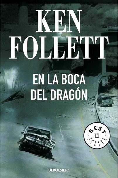 EN LA BOCA DEL DRAGON (DEBOLS!LLO BESTSELLER 98/13) | 9788497595094 | FOLLET, KEN | Llibreria La Gralla | Llibreria online de Granollers