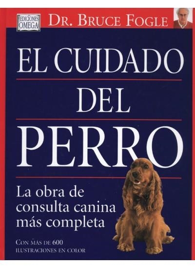 CUIDADO DEL PERRO, EL | 9788428213523 | FOGLE, BRUCE | Llibreria La Gralla | Llibreria online de Granollers