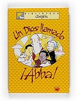 DIOS LLAMADO ABBA, UN (BIBLIOTECA CORTES 1) | 9788428817752 | CORTES, JOSE LUIS | Llibreria La Gralla | Librería online de Granollers