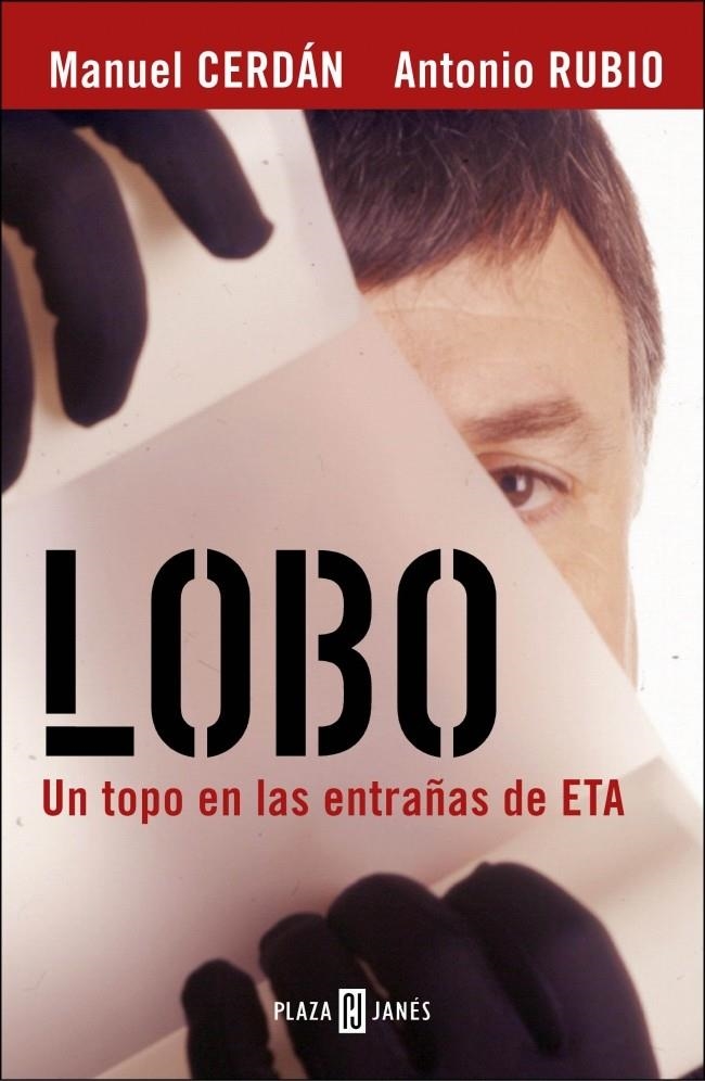 LOBO UN TOPO EN LAS ENTRAÑAS DE ETA | 9788401378393 | CERDAN, M.; RUBIO, A. | Llibreria La Gralla | Llibreria online de Granollers