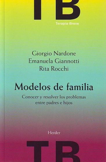 MODELOS DE FAMILIA | 9788425423321 | NARDONE, GIORGIO / GIANNOTTI, EMANUELA | Llibreria La Gralla | Llibreria online de Granollers