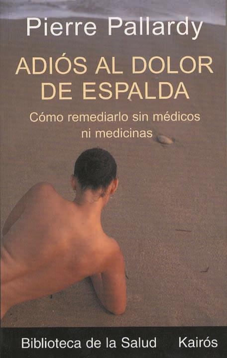 ADIOS AL DOLOR DE ESPALDA | 9788472455436 | PALLARDY, PIERRE | Llibreria La Gralla | Librería online de Granollers