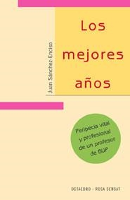 MEJORES AÑOS, LOS | 9788480635868 | SANCHEZ-ENCISO, JUAN | Llibreria La Gralla | Llibreria online de Granollers