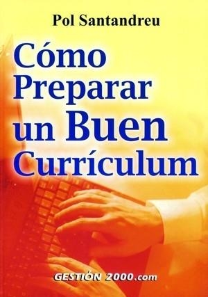 COMO PREPARAR UN BUEN CURRICULUM | 9788480889124 | SANTANDREU, POL | Llibreria La Gralla | Llibreria online de Granollers