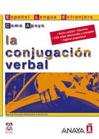 CONJUGACION VERBAL, LA (ESPAÑOL LENGUA EXTRANJERA) | 9788466700757 | CACERES LORENZO, MARIA TERESA | Llibreria La Gralla | Llibreria online de Granollers