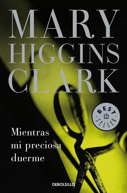 MIENTRAS MI PRECIOSA DUERME (DEBOLS!LLO BEST SELLER 184/4) | 9788497595667 | HIGGINS CLARK, MARY | Llibreria La Gralla | Librería online de Granollers