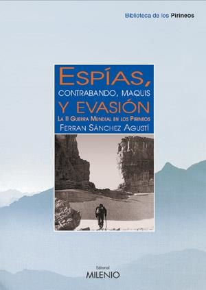 ESPIAS CONTRABANDO MAQUIS Y EVASION | 9788497430715 | SANCHEZ AGUSTI, FERRAN | Llibreria La Gralla | Llibreria online de Granollers