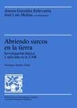 ABRIENDO SURCOS EN LA TIERRA | 9788449023002 | GONZALEZ ECHEVARRIA, AURORA / MOLINA, JOSE LUIS | Llibreria La Gralla | Llibreria online de Granollers