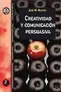 CREATIVIDAD Y COMUNICACION PERSUASIVA (ALDEA GLOBAL 4) | 9788449017872 | RICARTE, JOSE M. | Llibreria La Gralla | Librería online de Granollers