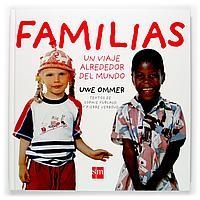 FAMILIAS UN VIAJE ALREDEDOR DEL MUNDO | 9788434895850 | OMMER, UWE | Llibreria La Gralla | Librería online de Granollers