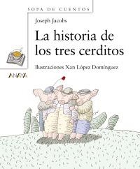 HISTORIA DE LOS TRES CERDITOS, LA (SOPA DE CUENTOS) | 9788466725538 | JACOBS, JOSEPH | Llibreria La Gralla | Llibreria online de Granollers