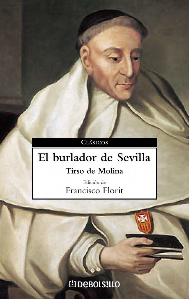 BURLADOR DE SEVILLA, EL (DEBOLS!LLO CLASICOS 44) | 9788497597982 | DE MOLINA, TIRSO | Llibreria La Gralla | Llibreria online de Granollers