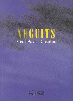 NEGUITS | 9788497790550 | PALAU I CASELLAS, FERMÍ | Llibreria La Gralla | Librería online de Granollers