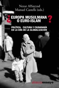 EUROPA MUSULMANA O EURO-ISLAM | 9788420637075 | CASTELLS, MANUEL - ALSAYYAD, NEZAR | Llibreria La Gralla | Llibreria online de Granollers