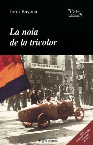 NOIA DE LA TRICOLOR, LA (LO MARRACO 121) | 9788497790482 | BAYONA, JORDI | Llibreria La Gralla | Llibreria online de Granollers