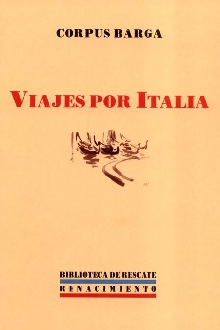 VIAJES POR ITALIA (BIBLIOTECA DE RESCATE 6) | 9788484721116 | BARGA, CORPUS | Llibreria La Gralla | Llibreria online de Granollers