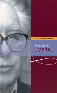 FRANCISCO UMBRAL (NUESTROS PREMIOS CERVANTES 4) | 9788484482239 | CELMA VALERO, MARÍA DEL PILAR | Llibreria La Gralla | Llibreria online de Granollers