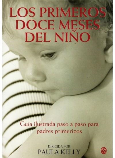 PRIMEROS DOCE MESES DEL NIÑO, LOS | 9788489778702 | KELLY, PAULA | Llibreria La Gralla | Llibreria online de Granollers