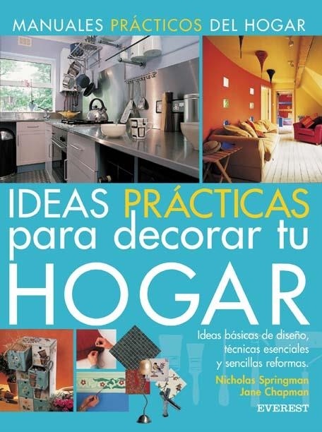 IDEAS PRACTICAS PARA DECORAR TU HOGAR | 9788424184506 | SPRINGMAN, NICHOLAS / CHAPMAN, JANE | Llibreria La Gralla | Llibreria online de Granollers