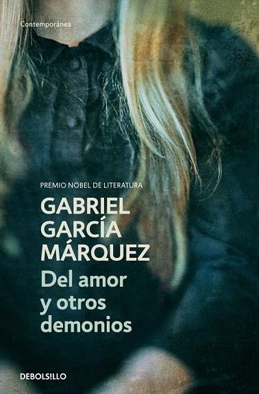 DEL AMOR Y OTROS DEMONIOS (DEBOLSILLO CONTEMPORANEA 354/9) | 9788497592420 | GARCIA MARQUEZ, GABRIEL | Llibreria La Gralla | Llibreria online de Granollers