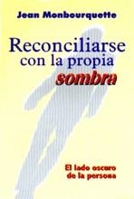 RECONCILIARSE CON LA PROPIA SOMBRA | 9788429313048 | MONBOURQUETTE, JEAN | Llibreria La Gralla | Llibreria online de Granollers