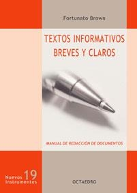 TEXTOS INFORMATIVOS BREVES Y CLAROS. MANUAL DE REDACCION | 9788480636223 | BROWN, FORTUNATO | Llibreria La Gralla | Llibreria online de Granollers