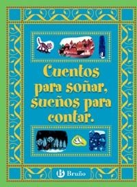 CUENTOS PARA SOÑAR SUEÑOS PARA CONTAR | 9788421692394 | VV AA | Llibreria La Gralla | Llibreria online de Granollers