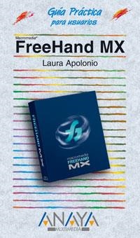 FREEHAND MX (GUIA PRACTICA PARA USUARIOS) | 9788441515734 | APOLONIO, LAURA | Llibreria La Gralla | Librería online de Granollers