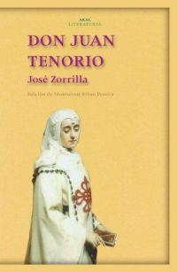 DON JUAN TENORIO (AKAL LITERATURAS, 14) | 9788446018223 | ZORRILLA, JOSE | Llibreria La Gralla | Llibreria online de Granollers