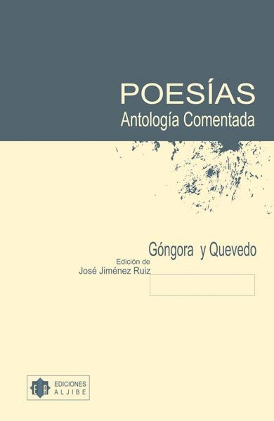 POESIAS ANTOLOGIA COMENTADA DE GONGORA Y QUEVEDO | 9788497001267 | GONGORA; QUEVEDO (JIMENEZ RUIZ, ED.) | Llibreria La Gralla | Llibreria online de Granollers