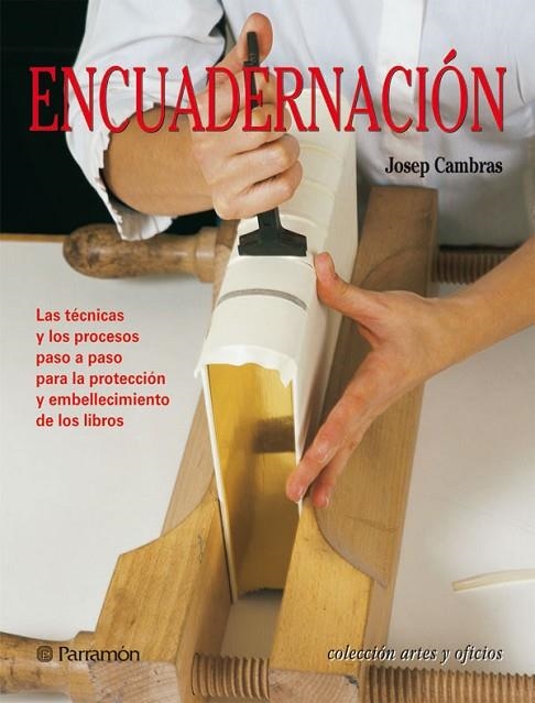 ENCUADERNACION (COL. ARTES Y OFICIOS) | 9788434225534 | CAMBRAS, JOSEP | Llibreria La Gralla | Librería online de Granollers