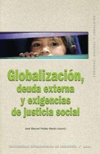 GLOBALIZACION DEUDA EXTERNA Y EXIGENCIAS DE JUSTICIA SOCIAL | 9788446020233 | PELAEZ MARON, JIOSE MANUEL | Llibreria La Gralla | Llibreria online de Granollers