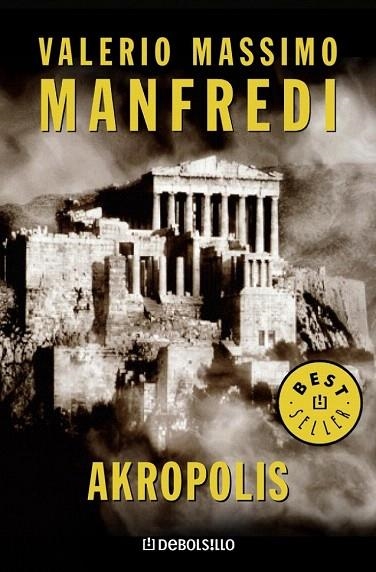 AKROPOLIS (DEBOLSILLO BESTSELLER 496/6) | 9788497597517 | MANFREDI, VALERIO MASSIMO | Llibreria La Gralla | Llibreria online de Granollers