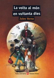 VOLTA AL MON EN VUITANTA DIES, LA (AULA LITERARIA 23) | 9788431662943 | VERNE, JULES | Llibreria La Gralla | Llibreria online de Granollers