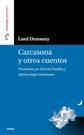 CARCASONA Y OTROS CUENTOS (LETRA GRANDE) | 9788489902671 | DUNSANY, LORD | Llibreria La Gralla | Llibreria online de Granollers