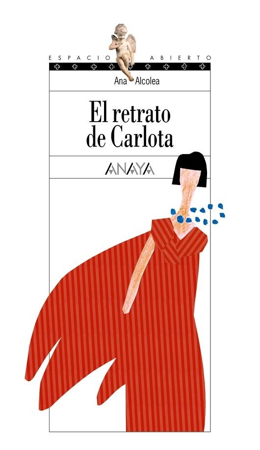 RETRATO DE CARLOTA, EL (ESPACIO ABIERTO 104) | 9788466727273 | ALCOLEA, ANA | Llibreria La Gralla | Llibreria online de Granollers