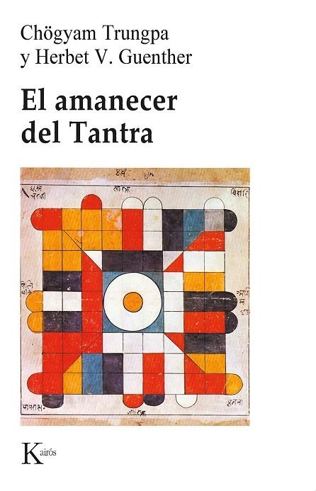 AMANECER DEL TANTRA, EL | 9788472450813 | TRUNGPA, CHOGYAM; GUENTHER, H. V. | Llibreria La Gralla | Librería online de Granollers