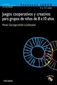 JUEGOS COOPERATIVOS Y CREATIVOS PARA GRUPOS DE NIÑOS DE 8 A | 9788436817751 | GARAIGORDOBIL LANDAZABAL, MAITE | Llibreria La Gralla | Llibreria online de Granollers