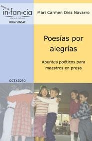 POESIAS POR ALEGRIAS (TEMAS DE IN-FAN-CIA, 9) | 9788480636018 | DIEZ NAVARRO, MARI CARMEN | Llibreria La Gralla | Llibreria online de Granollers