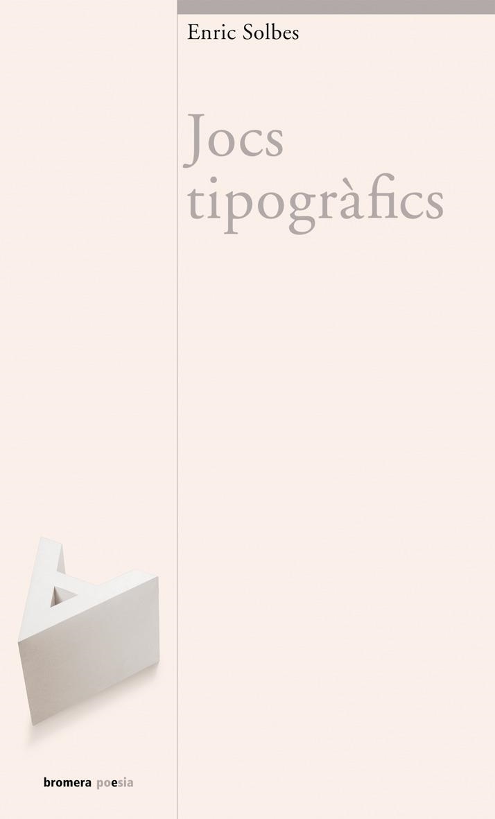 JOCS TOPOGRAFICS (BROMERA POESIA, 56) | 9788476607770 | SOLBES, ENRIC | Llibreria La Gralla | Librería online de Granollers