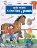 TODO SOBRE CABALLOS Y PONIS (¿QUE? ¿COMO? ¿POR QUE?) | 9788484231424 | ERNE, ANDREA | Llibreria La Gralla | Llibreria online de Granollers