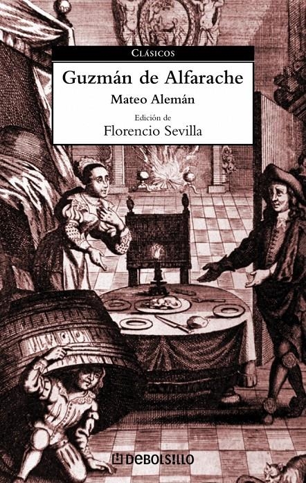 GUZMAN DE ALFARACHE (DEBOLS!LLO CLASICOS 46) | 9788497598002 | ALEMAN, MATEO | Llibreria La Gralla | Librería online de Granollers