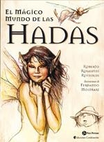 MAGICO MUNDO DE LAS HADAS, EL | 9788495973078 | ROSASPINI REYNOLDS, ROBERTO | Llibreria La Gralla | Llibreria online de Granollers