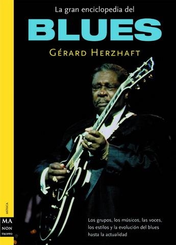 GRAN ENCICLOPEDIA DEL BLUES, LA | 9788495601827 | HERZHAFT, GERARD | Llibreria La Gralla | Llibreria online de Granollers