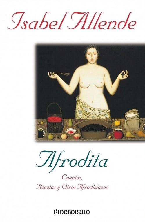 AFRODITA (DEBOLSILLO 1) | 9788497598316 | ALLENDE, ISABEL | Llibreria La Gralla | Librería online de Granollers