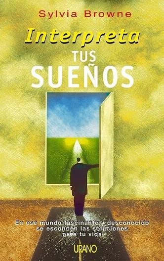 INTERPRETA TUS SUEÑOS | 9788479535254 | BROWNE, SYLVIA | Llibreria La Gralla | Llibreria online de Granollers